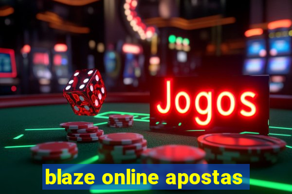 blaze online apostas